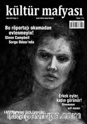 Kültür Mafyası Aylık Kültür Sanat Dergisi Sayı:6 Mart 2013