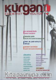 Kurgan Edebiyat İki Aylık Edebiyat ve Kültür Dergisi Yıl:2 Sayı:12 Mart-Nisan 2013