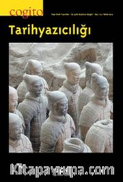 Cogito 73 Üç Aylık Düşünce Dergisi Bahar 2013 <br /> Tarihyazıcılığı
