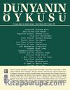 Dünyanın Öyküsü Dergisi Sayı : 8 / Nisan - Mayıs 2013