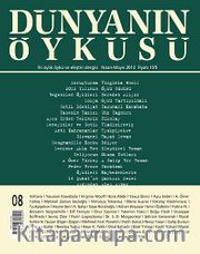 Dünyanın Öyküsü Dergisi Sayı : 8 / Nisan - Mayıs 2013