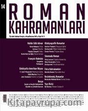 Roman Kahramanları Üç Aylık Edebiyat Dergisi / Nisan - Haziran  Sayı:14 2013