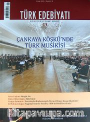 Türk Edebiyatı / Aylık Fikir ve Sanat Dergisi Sayı:474 Nisan 2013