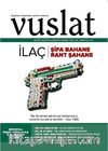 Vuslat Aylık Eğitim ve Kültür Dergisi Yıl:9 Sayı:142 Nisan 2013