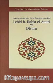 Lebid B. Rabia el-Amiri ve Divanı