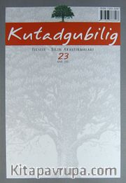 Kutadgubilig Felsefe-Bilim Araştırmaları Dergisi Sayı 23 Mart 2013