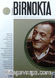Bir Nokta / Aylık Edebiyat Dergisi / Yıl: 13 / Sayı:135 Nisan 2013