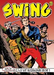 Özel Seri Swing Sayı: 63 Hainler / Kahramanlar Karakolu / Tuzak / Mister Blöf / Wobak