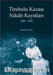 Tirebolu Kazası Nikah Kayıtları (1861-1906)