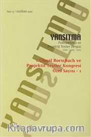 Yansıtma Sayı: 13 1. Ulusal Rorschach ve Projektif Testler Kongresi Özel Sayısı 1