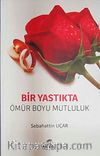 Bir Yastıkta Bir Ömür Boyu Mutluluk
