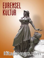 Evrensel Kültür / Aylık Kültür, Sanat, Edebiyat Dergisi Mayıs 2013 Sayı: 257