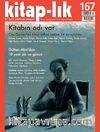 Kitap-lık Sayı:167 Mayıs-Haziran 2013 Kitabın Adı Var