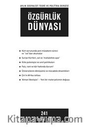 Özgürlük Dünyası / Aylık Sosyalist Teori ve Politika Dergisi / Mayıs 2013 Sayı: 241