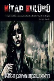 Kitap Kulübü / Kültür Sanat ve Edebiyat Dergisi Sayı: 1 Mart 2013