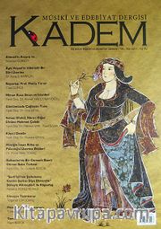 Kadem Üç Aylık Musiki ve Edebiyat Dergisi Sayı:04 Yaz 2011
