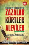 Bilinmeyen Yönleriyle Zazalar Kürtler ve Aleviler