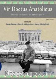 Sencer Şahin Anısına Yazılar <br /> Vir Doctus Anatolicus - Studies In Memory Of Sencer Şahin
