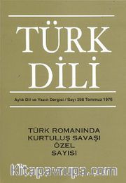 Türk Dili Sayı 298: Türk Romanında Kurtuluş Savaşı Özel Sayısı