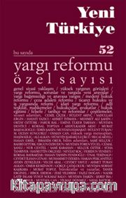 Yeni Türkiye Sayı:52 Haziran 2013 / Yargı Reformu Özel Sayısı