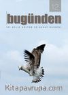 Bugünden & İki Aylık Edebiyat ve Kültür Dergisi Sayı:12