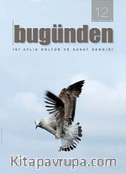 Bugünden <br /> İki Aylık Edebiyat ve Kültür Dergisi Sayı:12