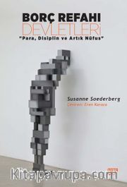 Borç Refahı Devletleri <br /> Para, Disiplin ve Artık Nüfus