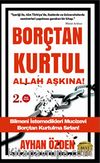 Borçtan Kurtul Allah Aşkına!