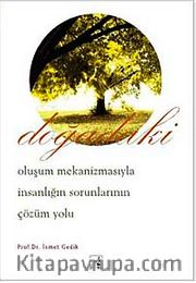 Doğadaki Oluşum Mekanizmasıyla İnsanlığın Sorunlarının Çözüm Yolları