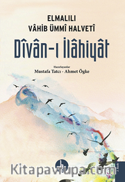 Divan-ı İlahiyat / Elmalılı Vahib Ümmi Halveti