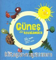 Güneş ile Kovalamaca