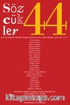 Sözcükler İki Aylık Edebiyat Dergisi Sayı:44 Temmuz-Ağustos 2013