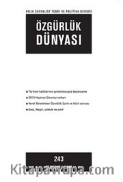 Özgürlük Dünyası / Aylık Sosyalist Teori ve Politika Dergisi / Temmuz 2013 Sayı: 243