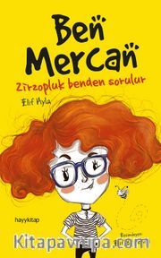 Ben Mercan Zirzopluk Benden Sorulur