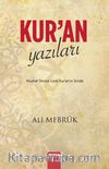 Kur'an Yazıları & Mushaf Öncesi Canlı Kur'an'ın İzinde