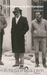 Cem Karaca ve Die Kanaken <br /> Almanya’da Sürgün, Müzik ve Geçim Halleri