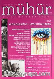 Mühür İki Aylık Şiir ve Edebiyat Dergisi Yıl:9 Sayı:47 Temmuz - Ağustos 2013