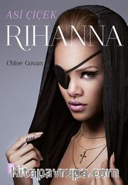 Asi Çiçek Rihanna