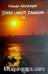 Şimdi Umut Zamanı