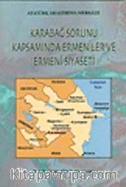 Karabağ Sorunu Kapsamında Ermeniler ve Ermeni Siyaseti
