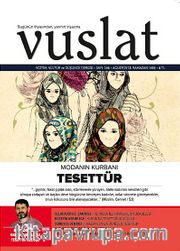 Vuslat Aylık Eğitim ve Kültür Dergisi Yıl:9 Sayı:146 Ağustos 2013