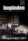 Bugünden & İki Aylık Edebiyat ve Kültür Dergisi Sayı:13