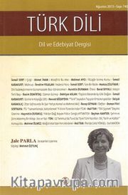Türk Dili - Dil ve Edebiyat Dergisi Sayı:740