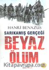 Beyaz Ölüm & Sarıkamış Gerçeği