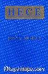 Sayı:201 Eylül 2013 Hece Aylık Edebiyat Dergisi