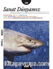 Sanat Dünyamız İki Aylık Kültür ve Sanat Dergisi Sayı:136 Eylül - Ekim 2013