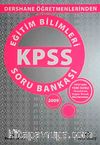 KPSS Eğitim Bilimleri Soru Bankası 2009
