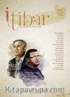 Sayı :25 Ekim 2013 İtibar Edebiyat ve Fikriyat Dergisi
