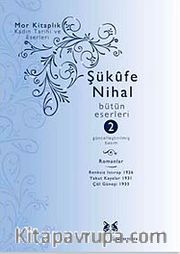 Şükufe Nihal-Bütün Eseleri Cilt:2 / Romanlar 1926-1938