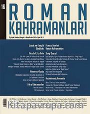 Roman Kahramanları Üç Aylık Edebiyat Dergisi / Ekim - Aralık  Sayı:16 2013